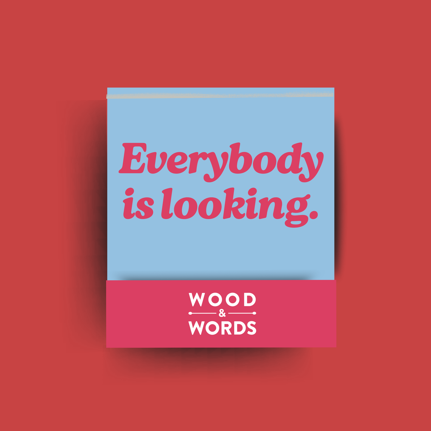 Everybody is looking Edition Matchbook